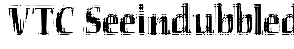 VTC Seeindubbledointriple font preview